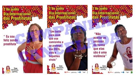 Campanha institucional do Ministério da Saúde para o Dia da Prostituta que foi cancelada dois dias depois da divulgação do material.