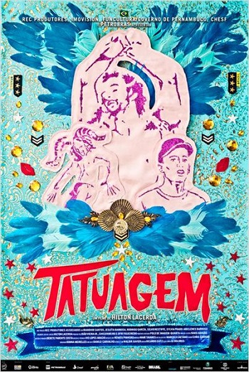 Postêr do filme 'Tatuagem' (2013).
